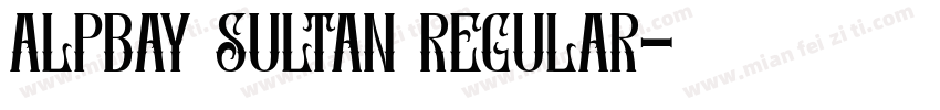 Alpbay Sultan Regular字体转换
